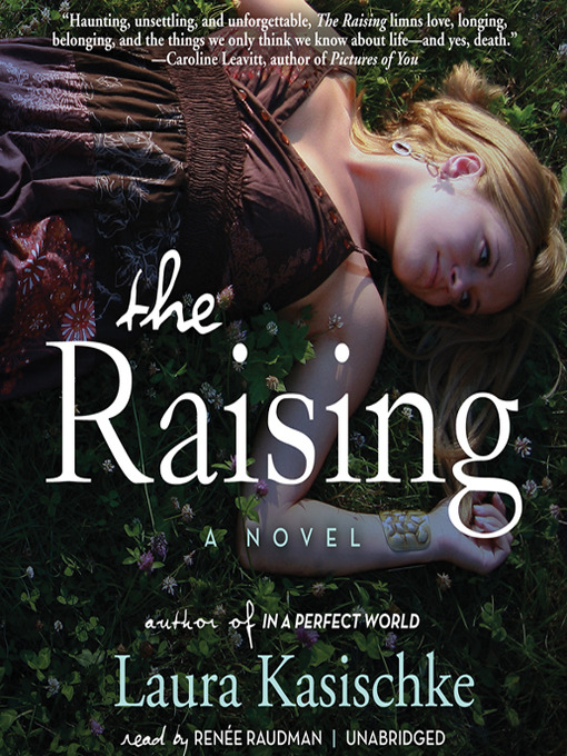 Title details for The Raising by Laura Kasischke - Available